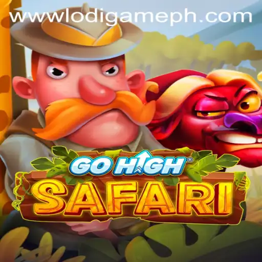 Exploring the Enchanting World of GoHighSafari: A New Adventure by LodiGame PH