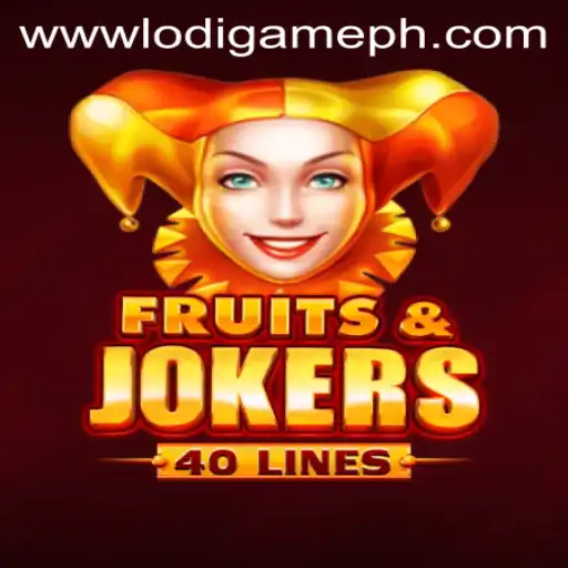 Exciting Gameplay Awaits with FruitsAndJokers40 on LodiGame PH