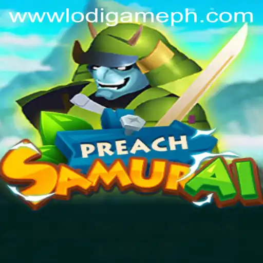 PreachSamurai: A New Era in Gaming with LodiGame PH